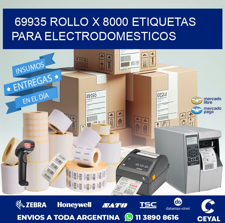 69935 ROLLO X 8000 ETIQUETAS PARA ELECTRODOMESTICOS