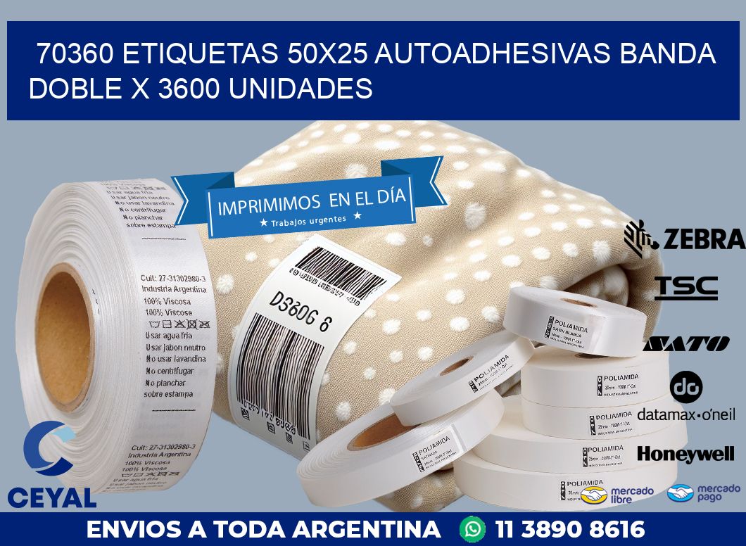 70360 ETIQUETAS 50X25 AUTOADHESIVAS BANDA DOBLE X 3600 UNIDADES