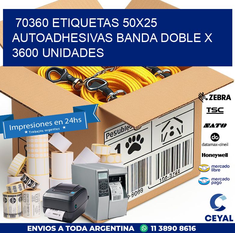 70360 ETIQUETAS 50X25 AUTOADHESIVAS BANDA DOBLE X 3600 UNIDADES
