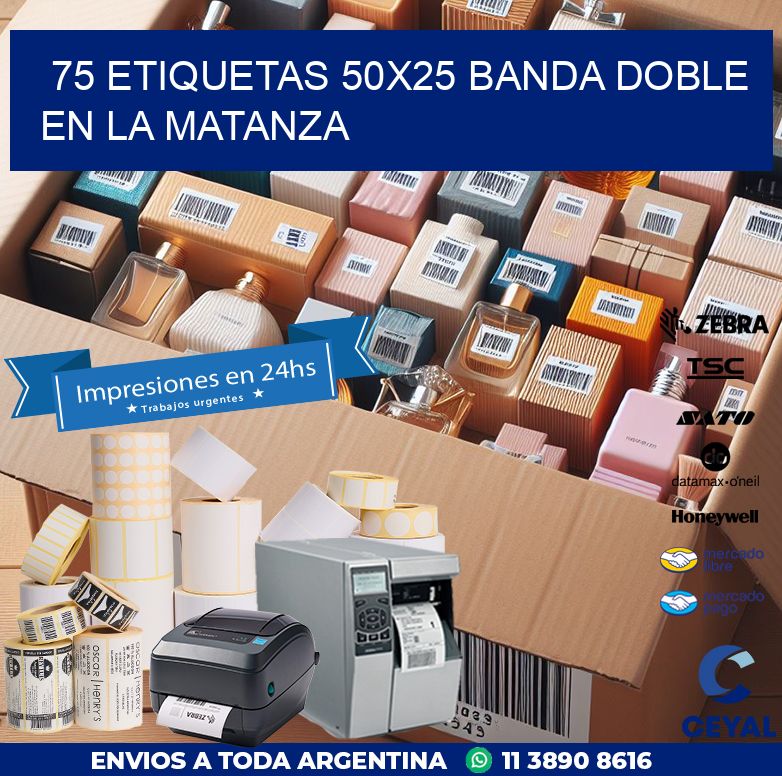 75 ETIQUETAS 50X25 BANDA DOBLE EN LA MATANZA