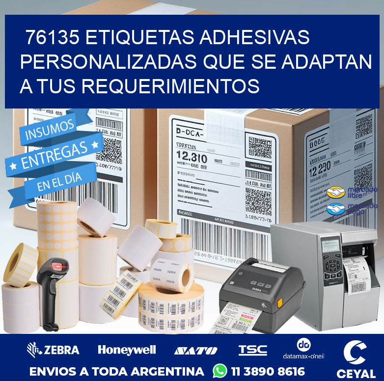 76135 ETIQUETAS ADHESIVAS PERSONALIZADAS QUE SE ADAPTAN A TUS REQUERIMIENTOS