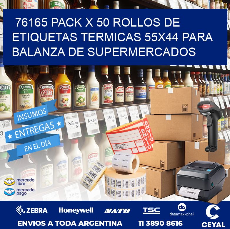 76165 PACK X 50 ROLLOS DE ETIQUETAS TERMICAS 55X44 PARA BALANZA DE SUPERMERCADOS