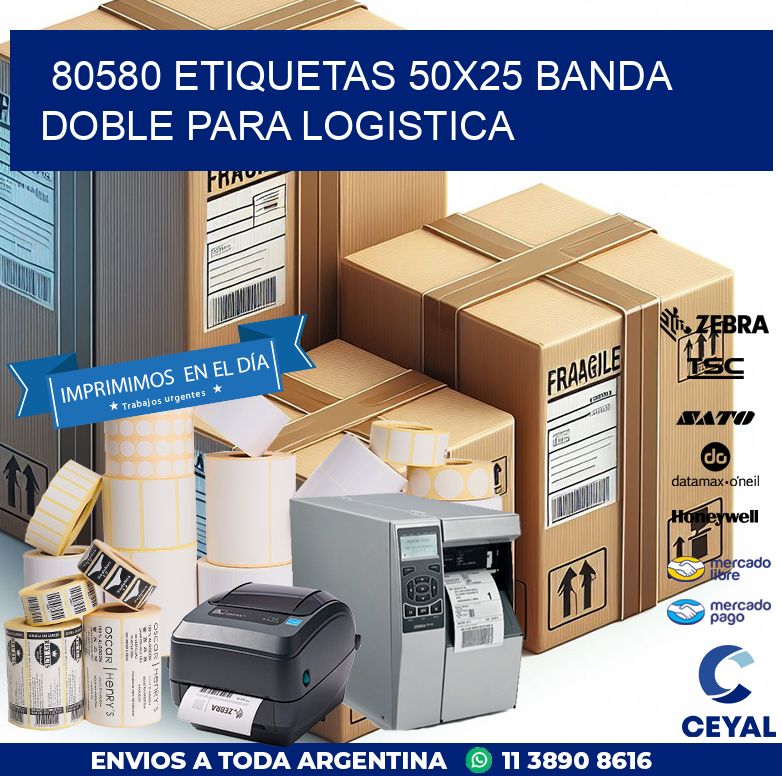 80580 ETIQUETAS 50X25 BANDA DOBLE PARA LOGISTICA