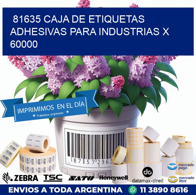 81635 CAJA DE ETIQUETAS ADHESIVAS PARA INDUSTRIAS X 60000