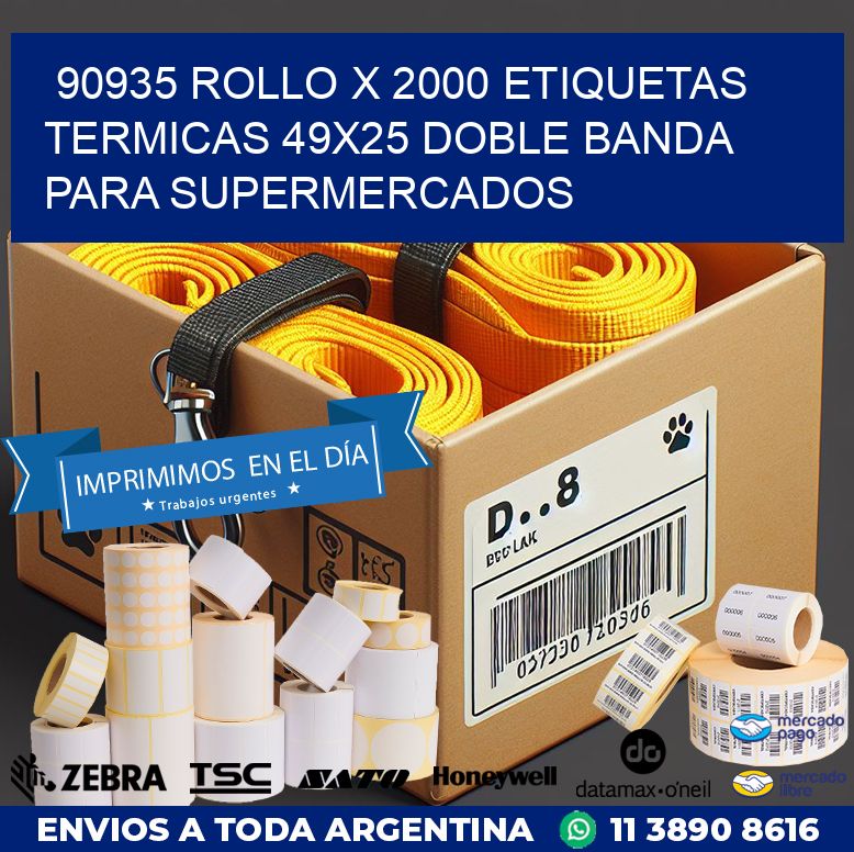 90935 ROLLO X 2000 ETIQUETAS TERMICAS 49X25 DOBLE BANDA PARA SUPERMERCADOS