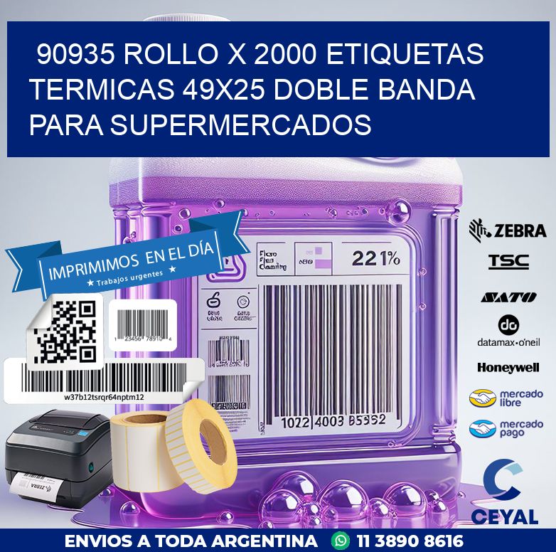 90935 ROLLO X 2000 ETIQUETAS TERMICAS 49X25 DOBLE BANDA PARA SUPERMERCADOS