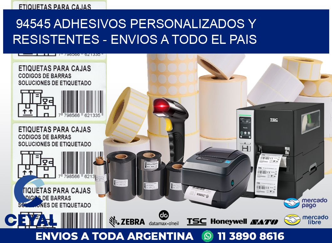 94545 ADHESIVOS PERSONALIZADOS Y RESISTENTES - ENVIOS A TODO EL PAIS