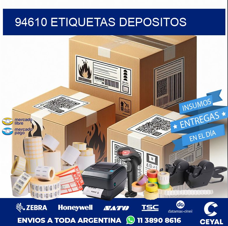 94610 ETIQUETAS DEPOSITOS