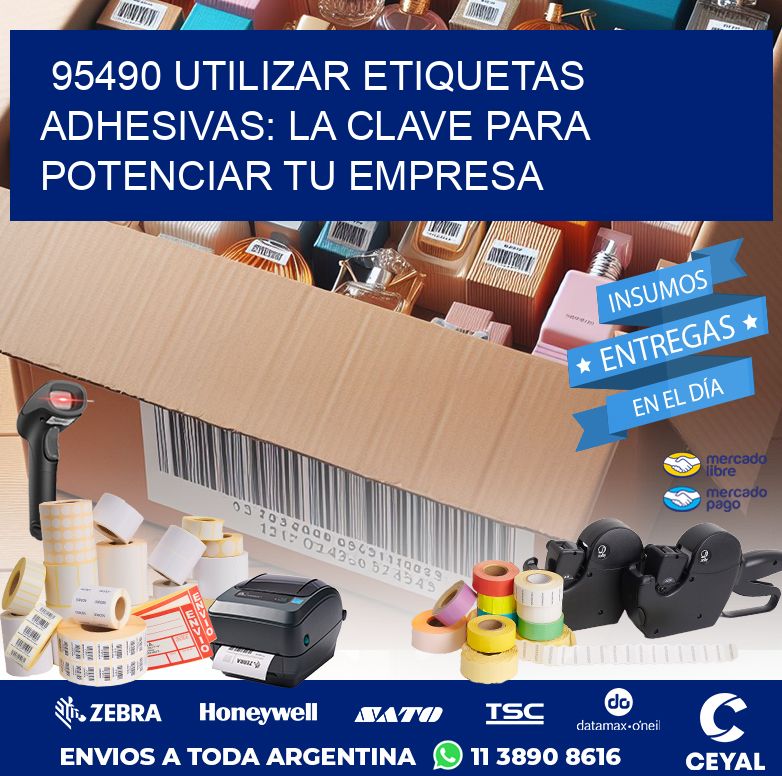 95490 UTILIZAR ETIQUETAS ADHESIVAS: LA CLAVE PARA POTENCIAR TU EMPRESA
