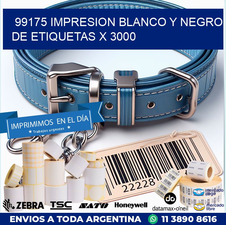 99175 IMPRESION BLANCO Y NEGRO DE ETIQUETAS X 3000