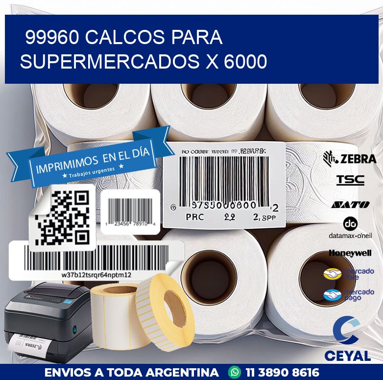 99960 CALCOS PARA SUPERMERCADOS X 6000