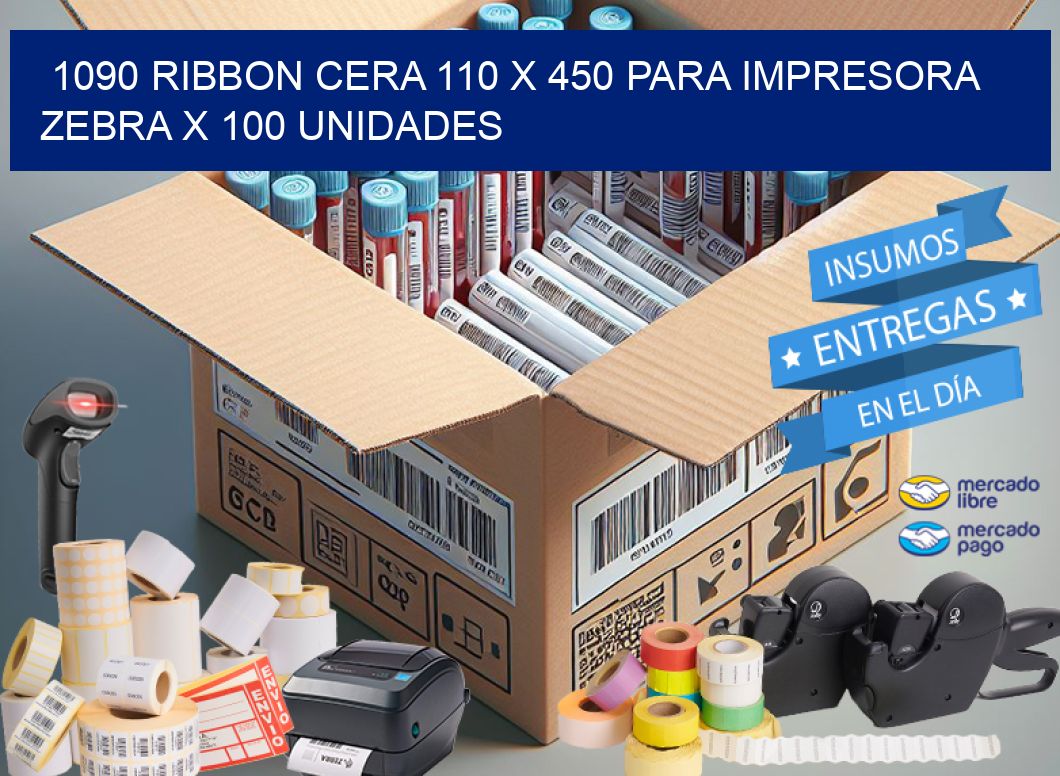 1090 RIBBON CERA 110 X 450 PARA IMPRESORA ZEBRA X 100 UNIDADES