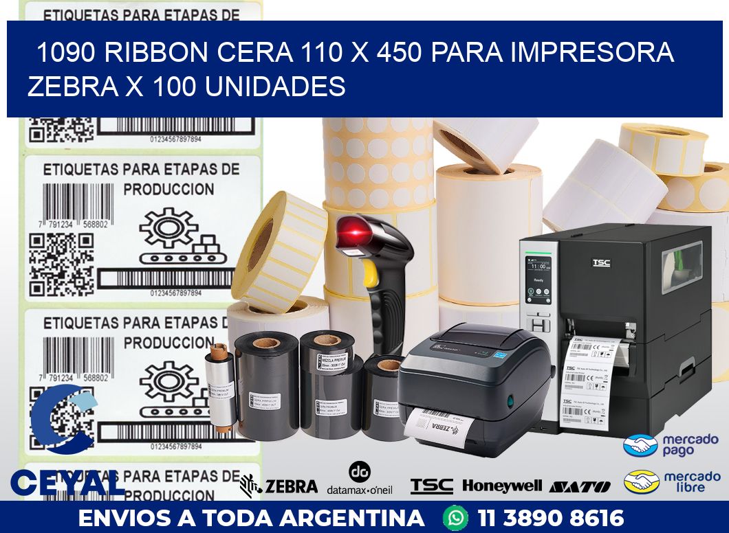 1090 RIBBON CERA 110 X 450 PARA IMPRESORA ZEBRA X 100 UNIDADES