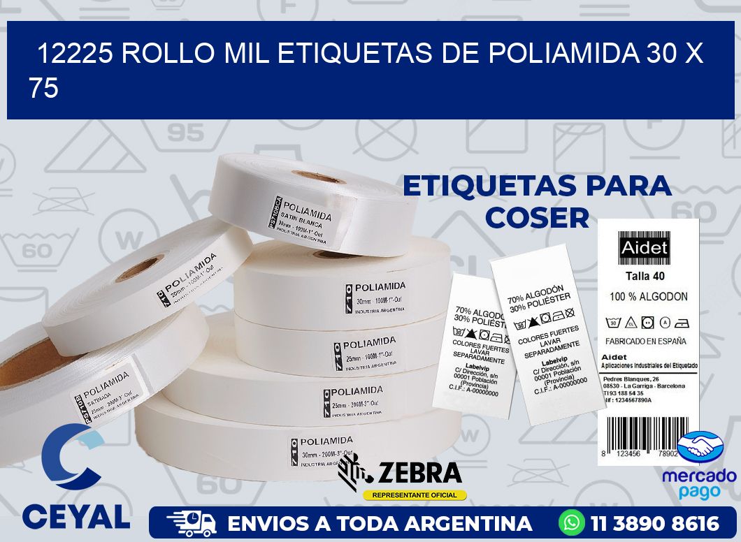 12225 ROLLO MIL ETIQUETAS DE POLIAMIDA 30 X 75
