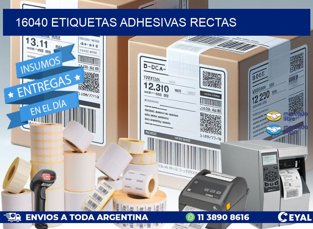 16040 ETIQUETAS ADHESIVAS RECTAS