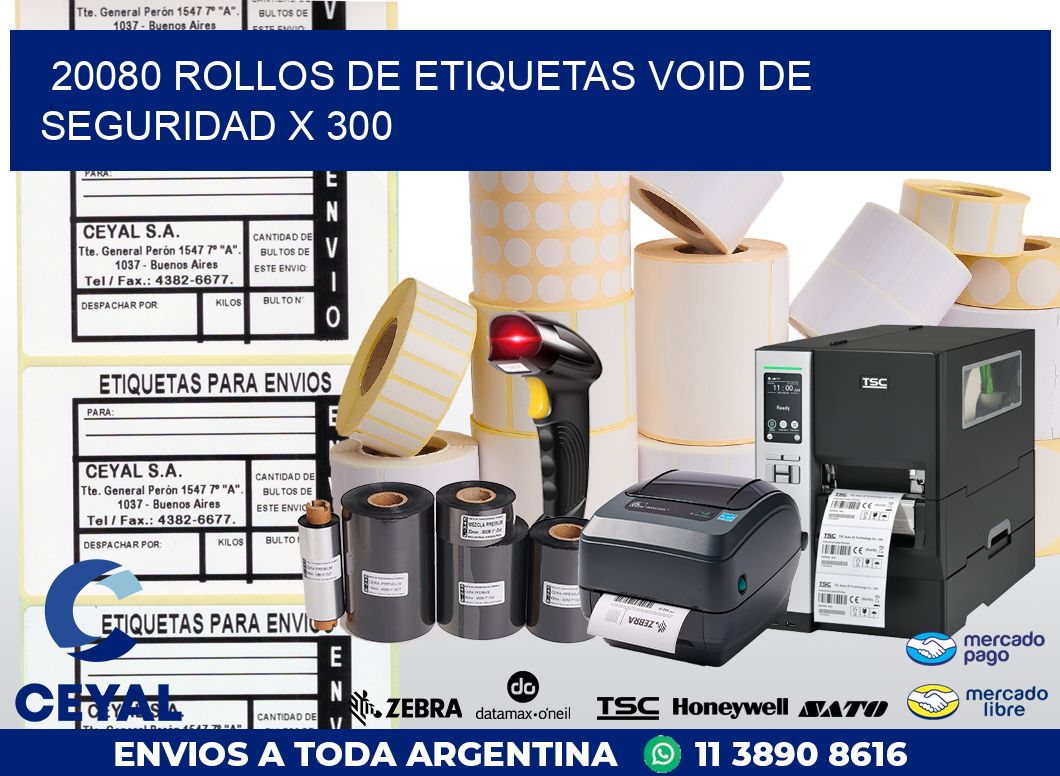 20080 ROLLOS DE ETIQUETAS VOID DE SEGURIDAD X 300