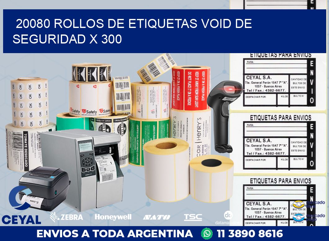 20080 ROLLOS DE ETIQUETAS VOID DE SEGURIDAD X 300