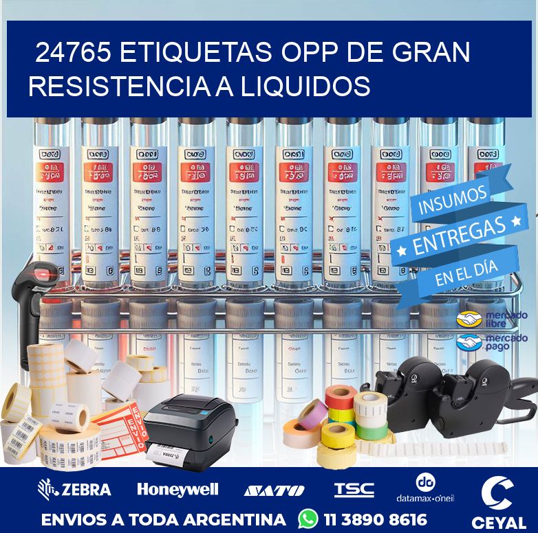 24765 ETIQUETAS OPP DE GRAN RESISTENCIA A LIQUIDOS