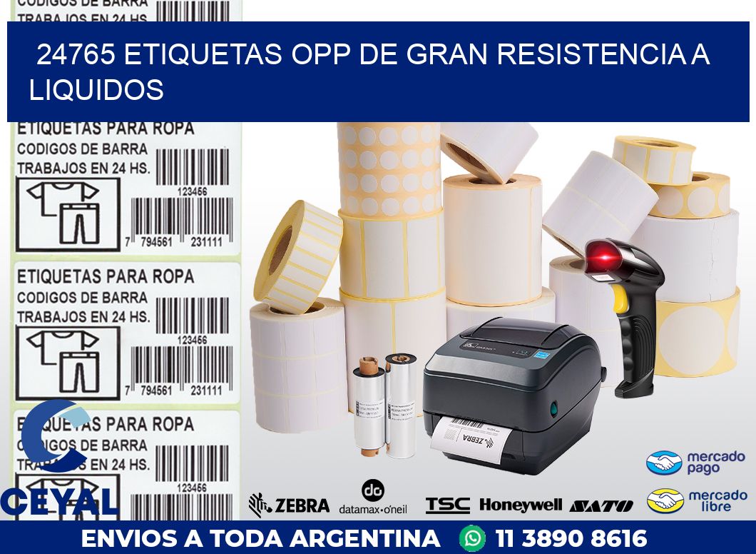 24765 ETIQUETAS OPP DE GRAN RESISTENCIA A LIQUIDOS