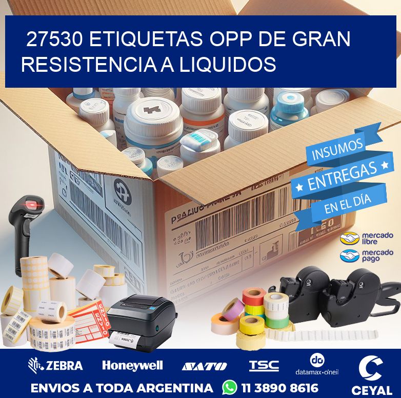 27530 ETIQUETAS OPP DE GRAN RESISTENCIA A LIQUIDOS