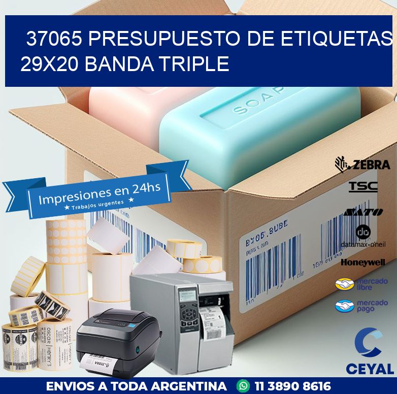 37065 PRESUPUESTO DE ETIQUETAS 29X20 BANDA TRIPLE