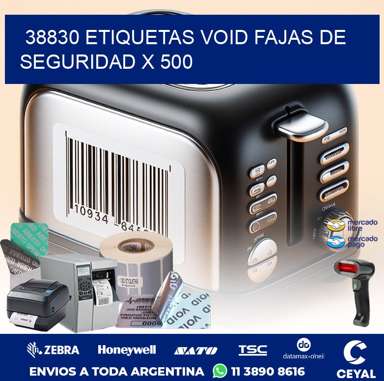 38830 ETIQUETAS VOID FAJAS DE SEGURIDAD X 500