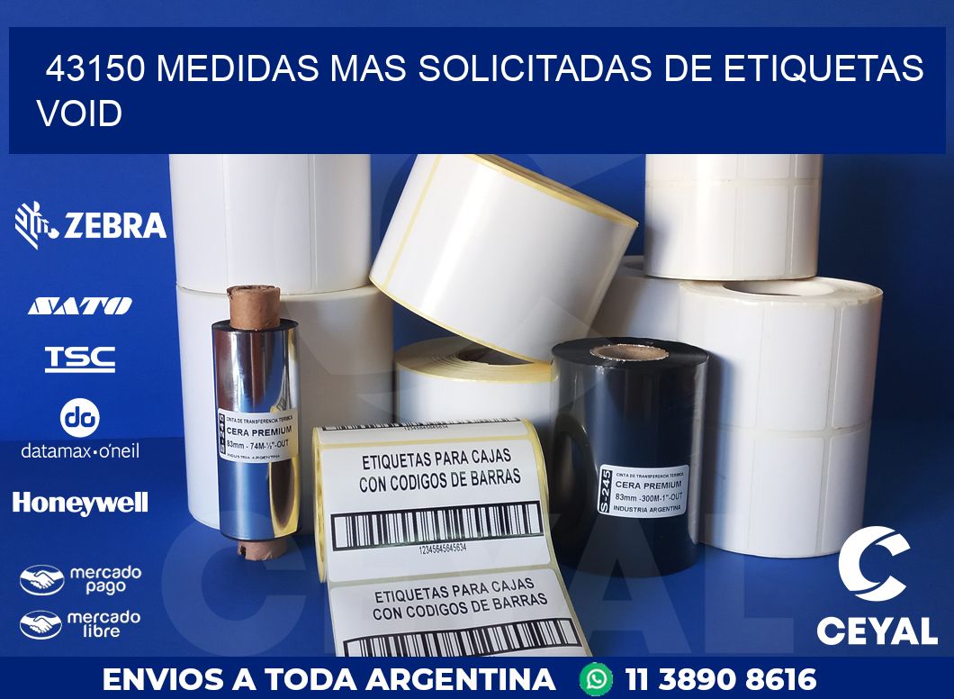 43150 MEDIDAS MAS SOLICITADAS DE ETIQUETAS VOID