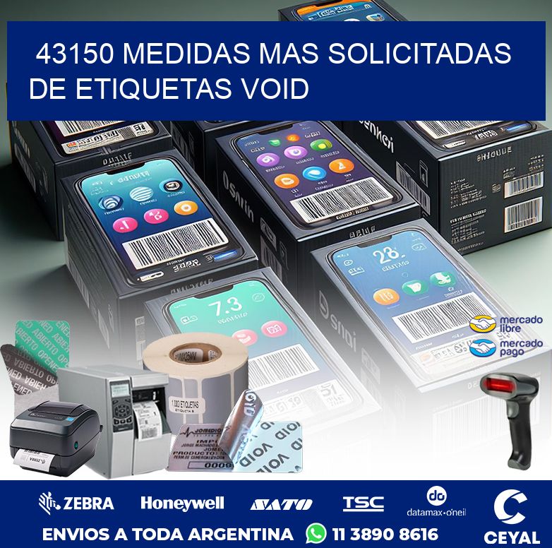 43150 MEDIDAS MAS SOLICITADAS DE ETIQUETAS VOID
