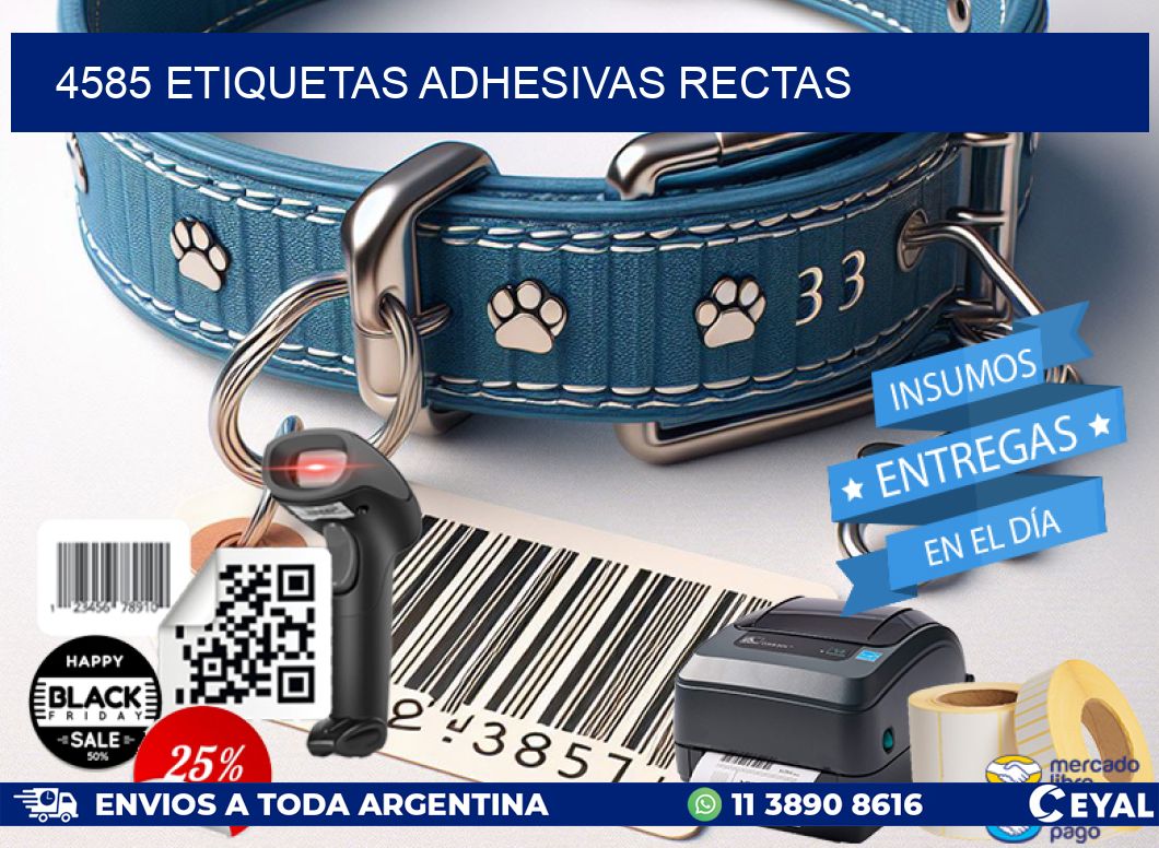 4585 ETIQUETAS ADHESIVAS RECTAS