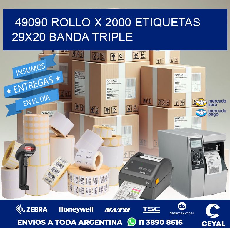 49090 ROLLO X 2000 ETIQUETAS 29X20 BANDA TRIPLE