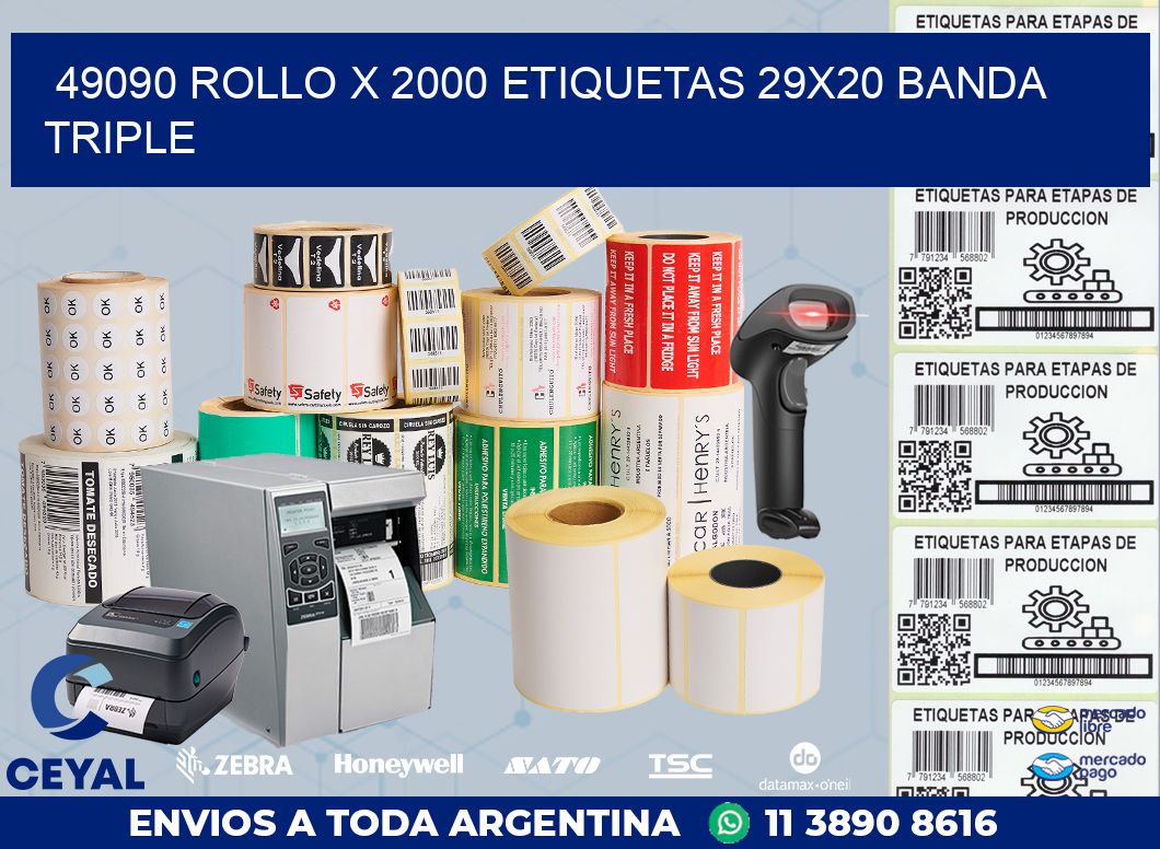 49090 ROLLO X 2000 ETIQUETAS 29X20 BANDA TRIPLE