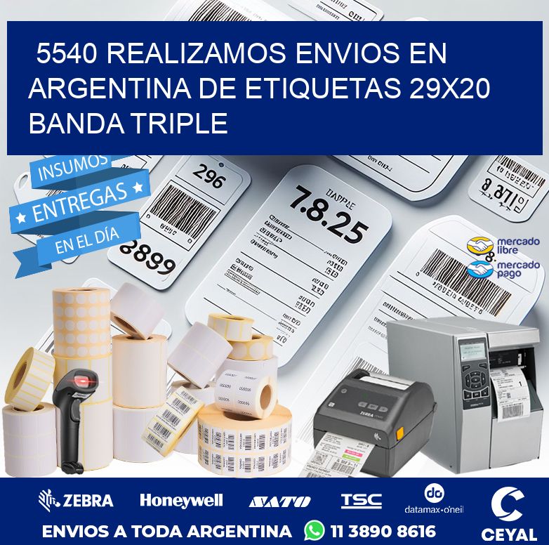 5540 REALIZAMOS ENVIOS EN ARGENTINA DE ETIQUETAS 29X20 BANDA TRIPLE