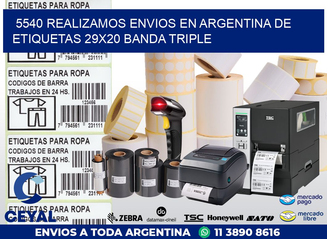 5540 REALIZAMOS ENVIOS EN ARGENTINA DE ETIQUETAS 29X20 BANDA TRIPLE