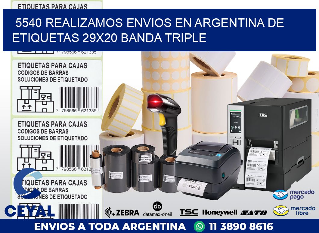 5540 REALIZAMOS ENVIOS EN ARGENTINA DE ETIQUETAS 29X20 BANDA TRIPLE