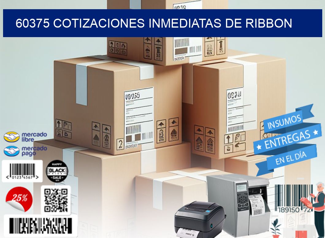 60375 COTIZACIONES INMEDIATAS DE RIBBON