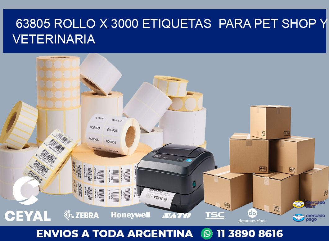 63805 ROLLO X 3000 ETIQUETAS  PARA PET SHOP Y VETERINARIA