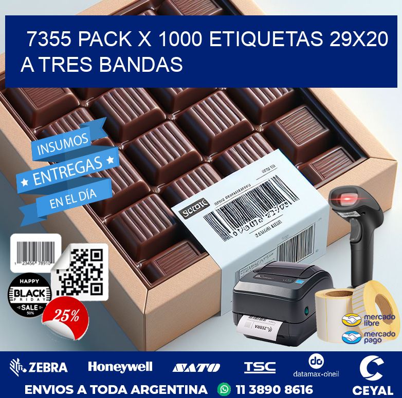 7355 PACK X 1000 ETIQUETAS 29X20 A TRES BANDAS