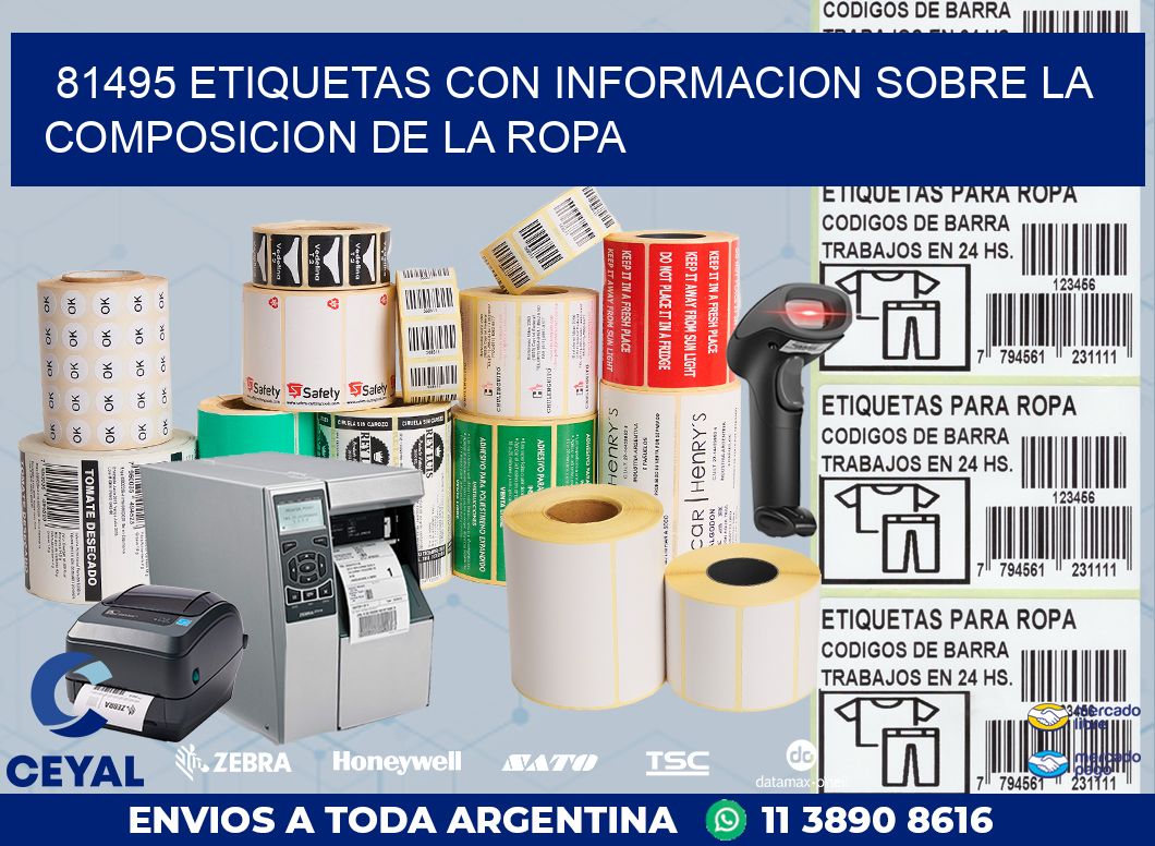 81495 ETIQUETAS CON INFORMACION SOBRE LA COMPOSICION DE LA ROPA