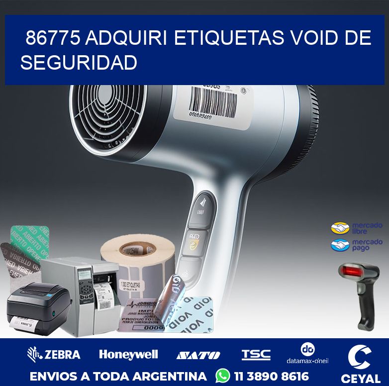 86775 ADQUIRI ETIQUETAS VOID DE SEGURIDAD
