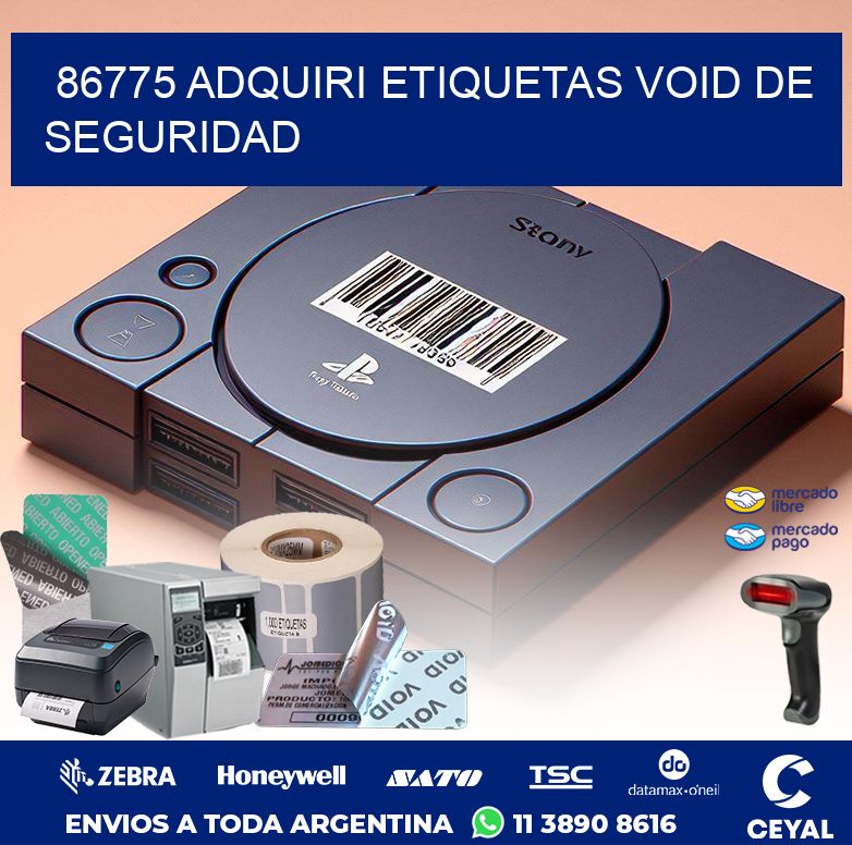 86775 ADQUIRI ETIQUETAS VOID DE SEGURIDAD