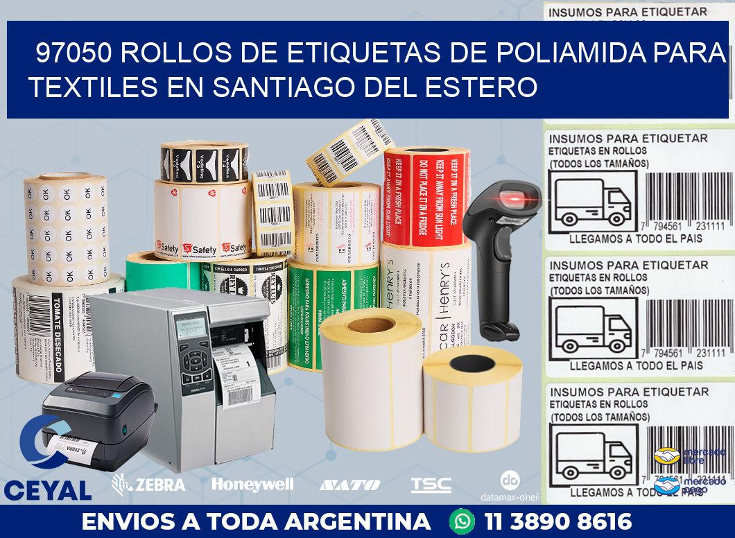 97050 ROLLOS DE ETIQUETAS DE POLIAMIDA PARA TEXTILES EN SANTIAGO DEL ESTERO