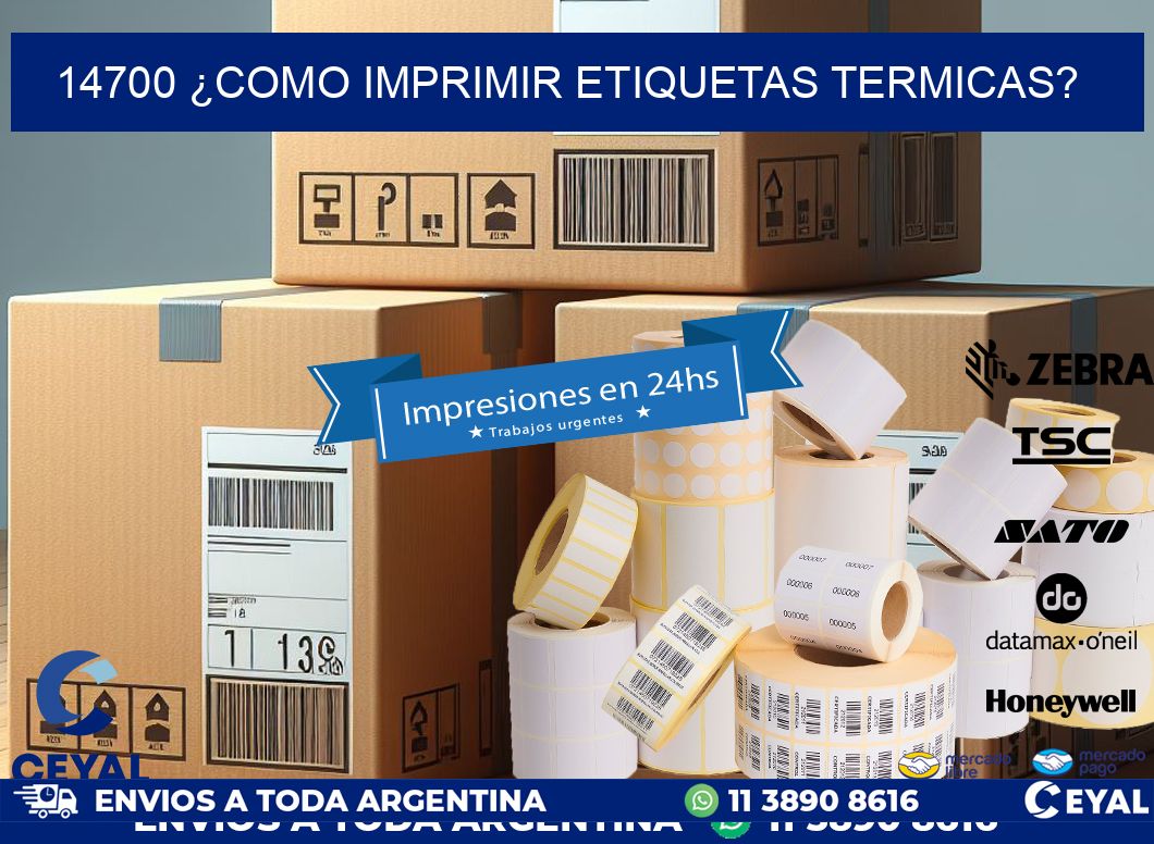 14700 ¿COMO IMPRIMIR ETIQUETAS TERMICAS?
