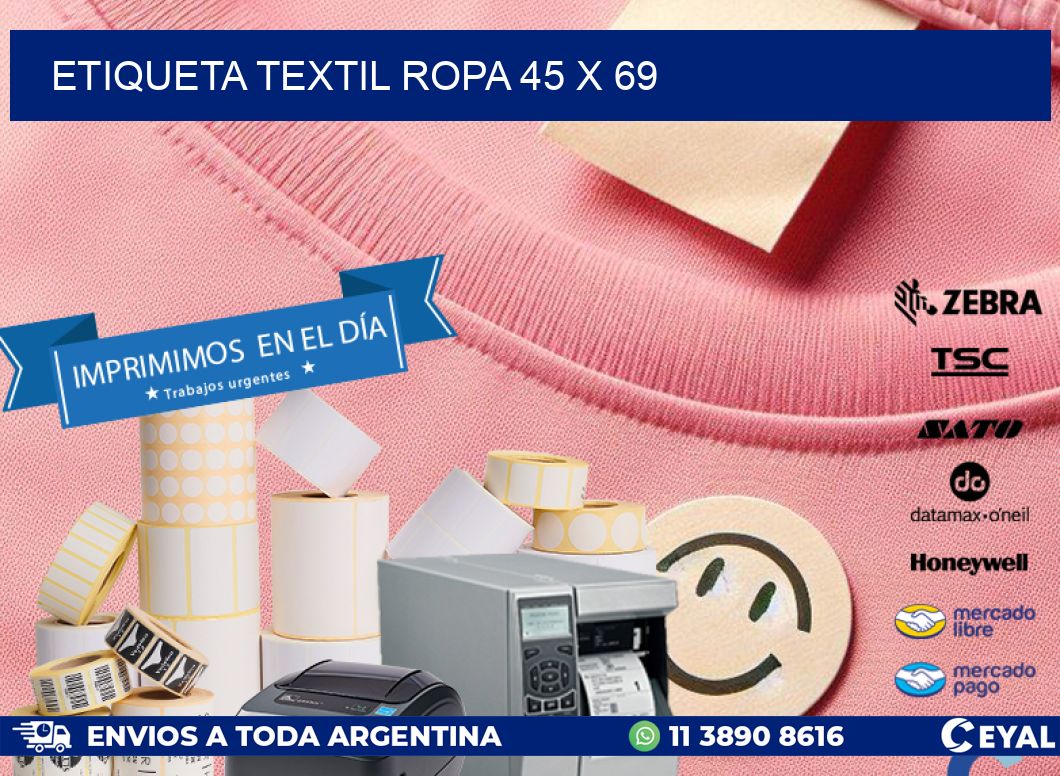 ETIQUETA TEXTIL ROPA 45 x 69