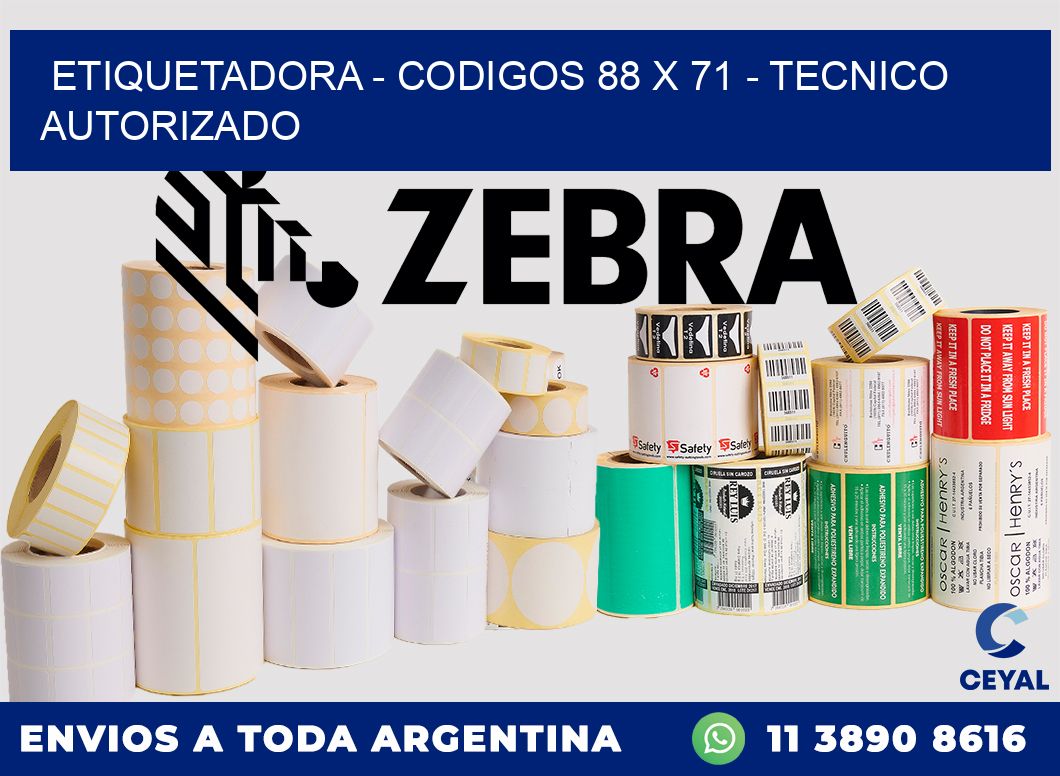 ETIQUETADORA - CODIGOS 88 x 71 - TECNICO AUTORIZADO