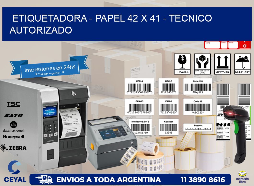 ETIQUETADORA - PAPEL 42 x 41 - TECNICO AUTORIZADO