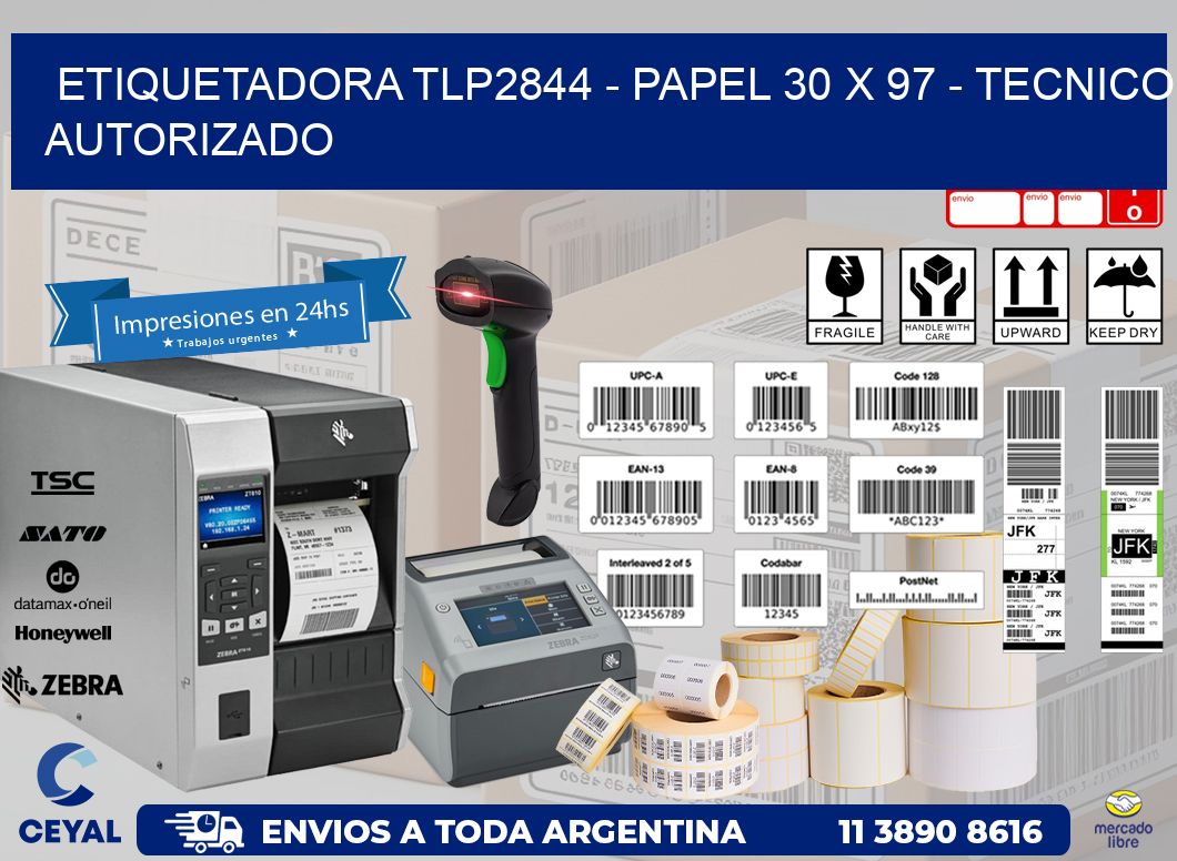 ETIQUETADORA TLP2844 - PAPEL 30 x 97 - TECNICO AUTORIZADO