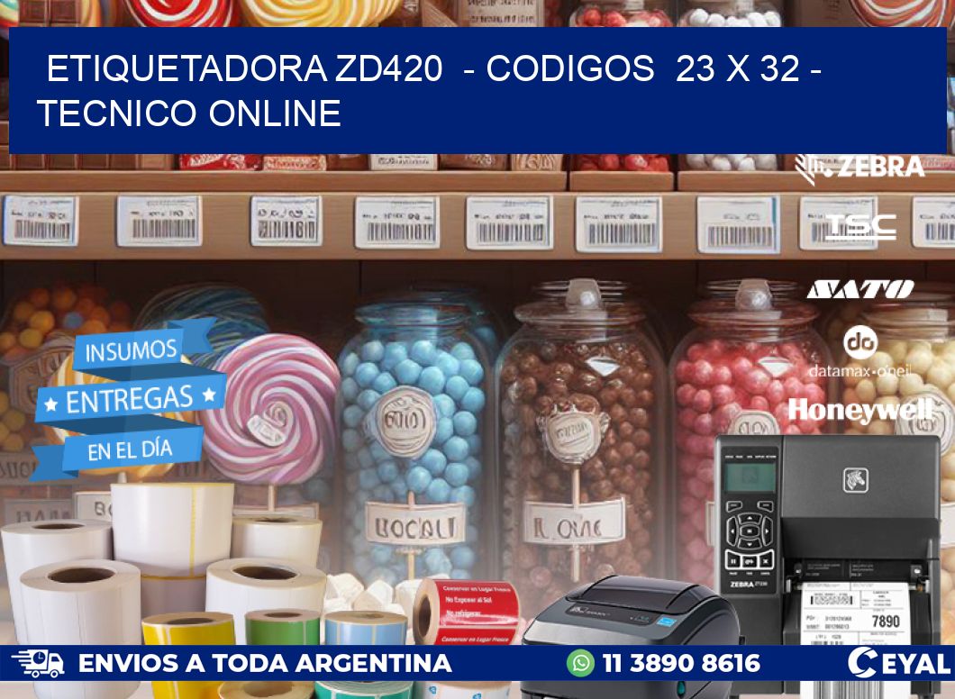 ETIQUETADORA ZD420  - CODIGOS  23 x 32 - TECNICO ONLINE