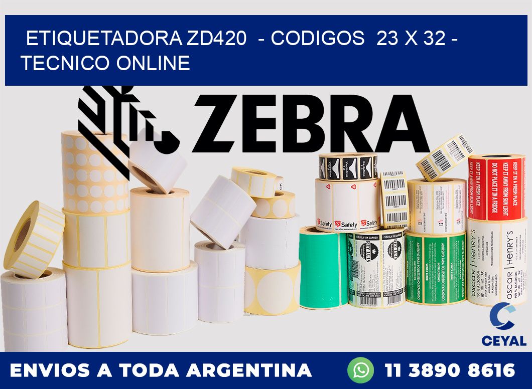 ETIQUETADORA ZD420  - CODIGOS  23 x 32 - TECNICO ONLINE