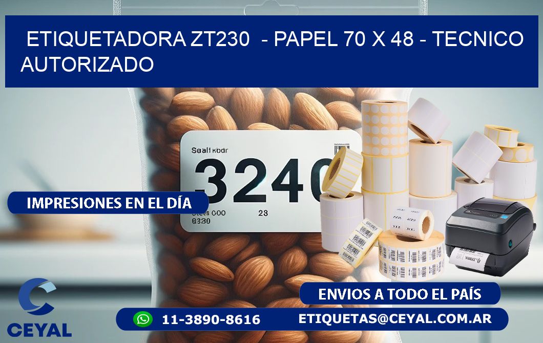 ETIQUETADORA ZT230  - PAPEL 70 x 48 - TECNICO AUTORIZADO