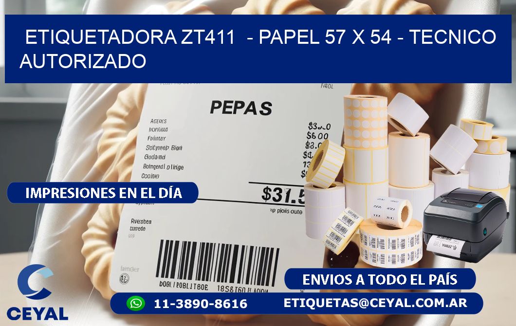 ETIQUETADORA ZT411  - PAPEL 57 x 54 - TECNICO AUTORIZADO